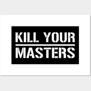 Kill Your Masters Funny Black Lives Matter Quotes Posters and Art